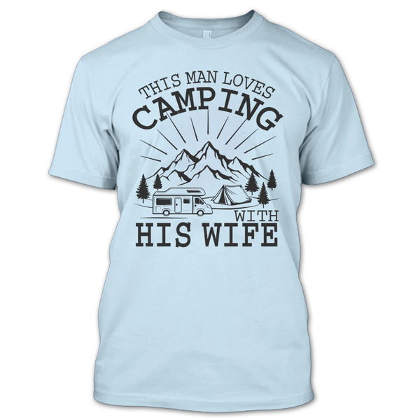 This Man Loves Camping With His Wife T Shirt, Husband And Wife T Shirt