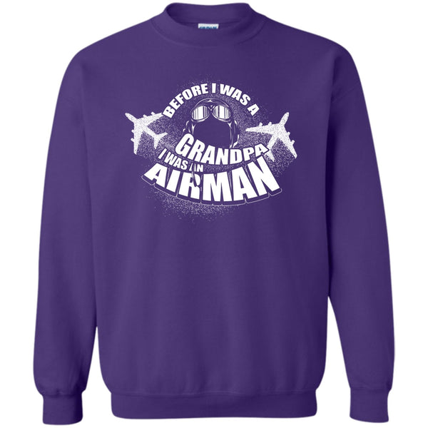 I Was An Airman T Shirt, Coolest Airman Sweatshirt
