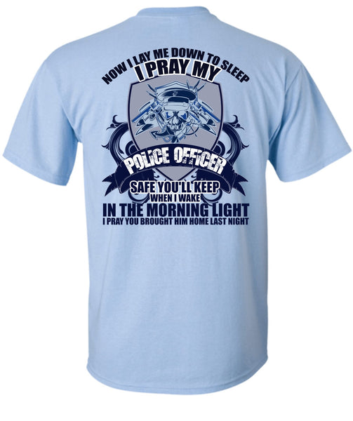 I Pray My Police Officer T Shirt, I Love Police T Shirt
