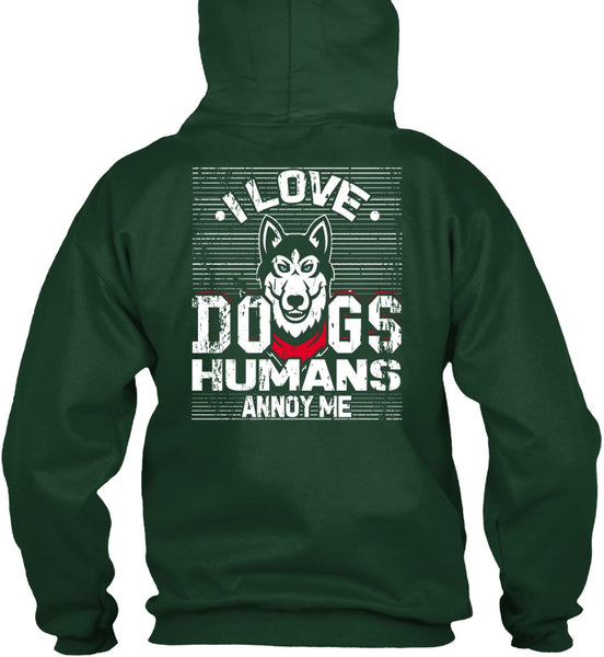 I Love Dogs Humans Annoy Me T Shirt, My Pets T Shirt