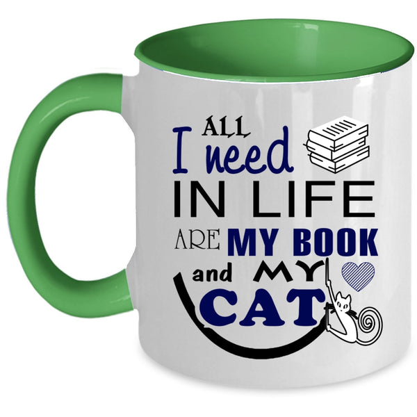 All I Need In Life Are My Book And My Cat Cup, Book Mug