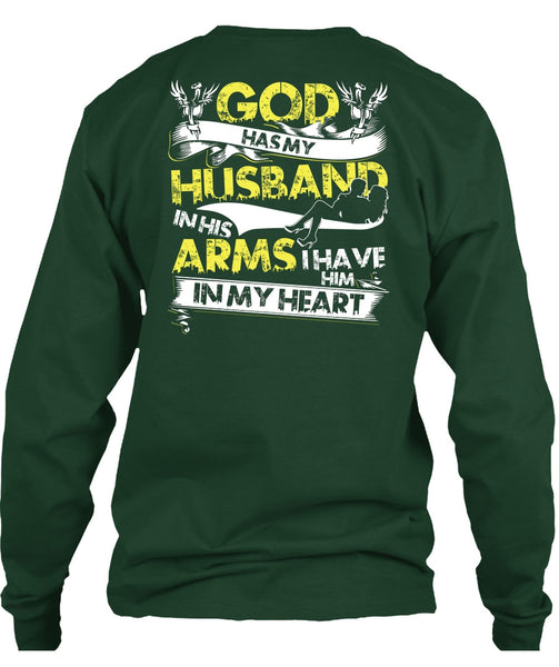 God Has My Husband T Shirt, I Have Him In My Heart T Shirt