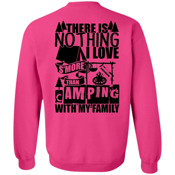 Being A Camper T Shirt, I Love S'more Than Camping With My Family Sweatshirt