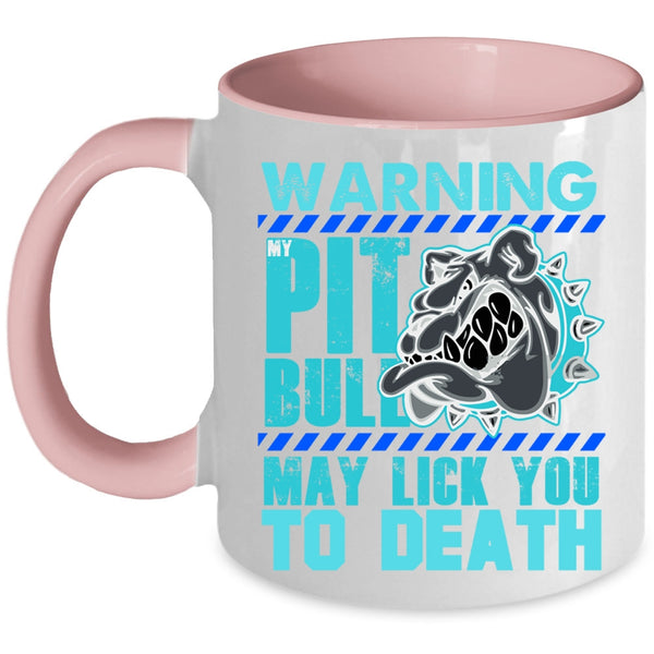 Cool Gift For Pitbull Owner Coffee Mug, My Pitbull Accent Mug