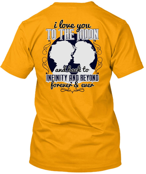 I Love You To The Moon And Back T Shirt, I Love My Wife T Shirt