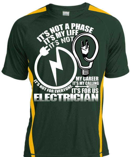 It's For Us Electrician T Shirt, It's My Life T Shirt, Cool Shirt