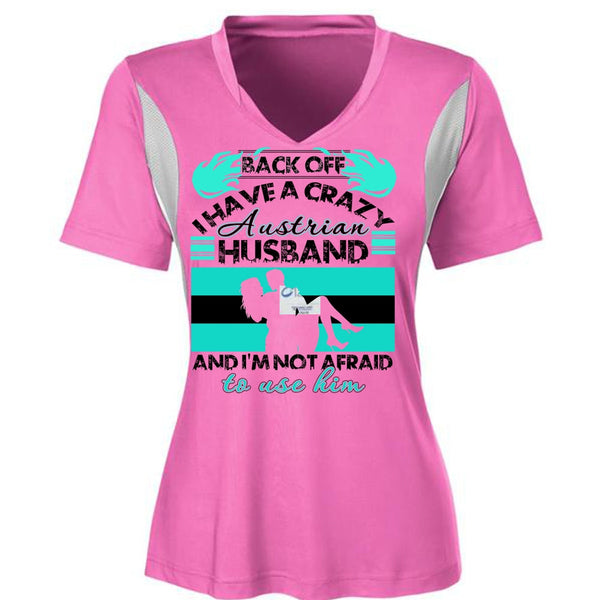 I Have A Crazy Austrian Husband T Shirt, I Love Wife T Shirt, Awesome T-Shirts