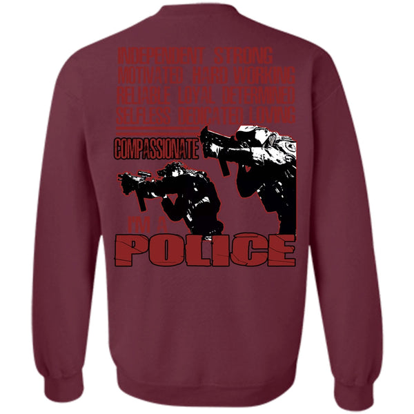 Motivated Hard Working T Shirt, Being A Police Sweatshirt