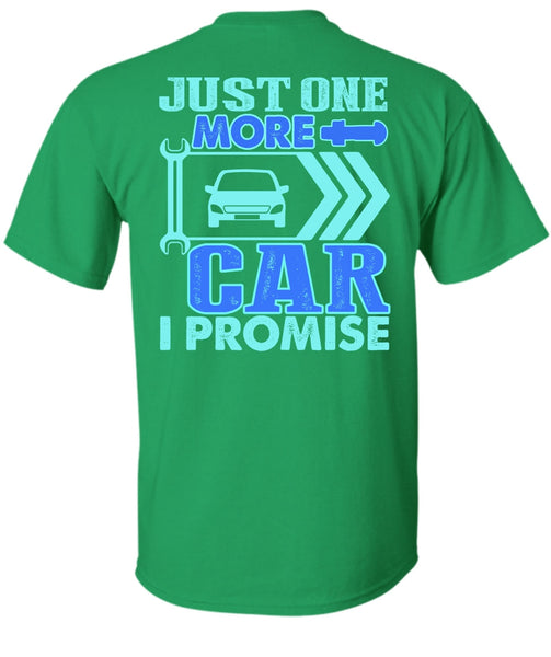 Just One More Car T Shirt, I Love Mechanic T Shirt