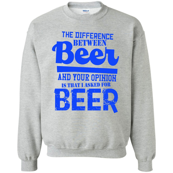 Coolest Beer Drinker T Shirt, The Difference Between Beer Sweatshirt