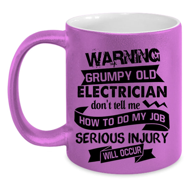 Cool Gift For Grandpa Coffee Mug, Grumpy Old Electrician Accent Mug