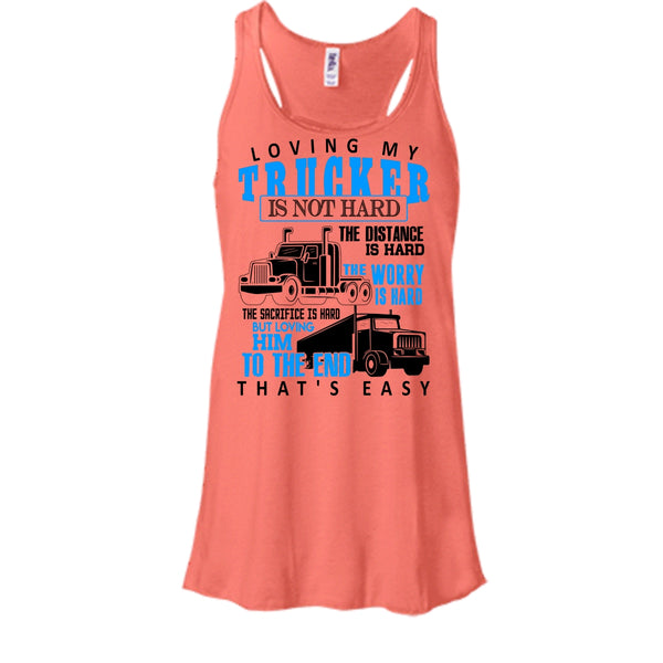 Loving My Trucker T Shirt, I'm A Trucker Tank Top