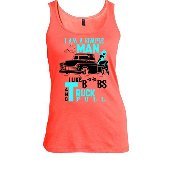 I Am A Simple Man T Shirt, Coolest Trucker Tank Top