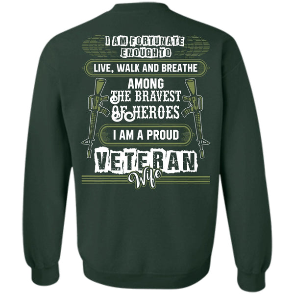 Being A Veteran T Shirt, I Love Husband Sweatshirt