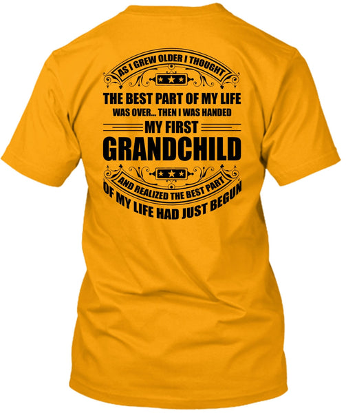 I Was Handed My First Grandchild T Shirt, I Love Baby T Shirt