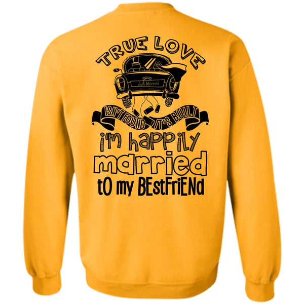 I Love Husband T Shirt, I'm Happily Married To My Best Friend Sweatshirt