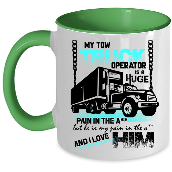 I Love My Trucker Coffee Mug, My Tow Truck Operator Accent Mug