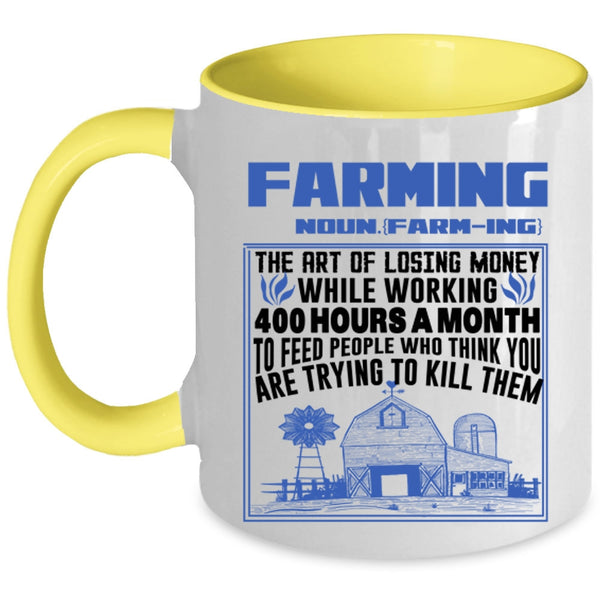 Funny Gift For Farmer Coffee Mug, Farming Accent Mug