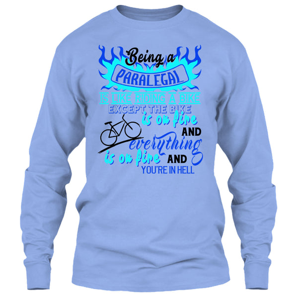 Being A Paralegal Is Like Riding A Bike T Shirt, Coolest Paralegal T Shirt