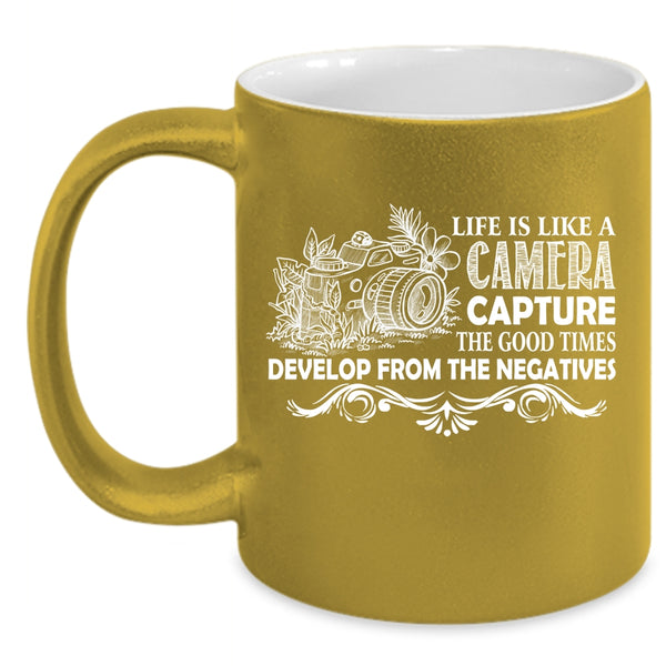 Life Is Life A Camera Coffee Mug, Best Gift For Photographers Coffee Cup