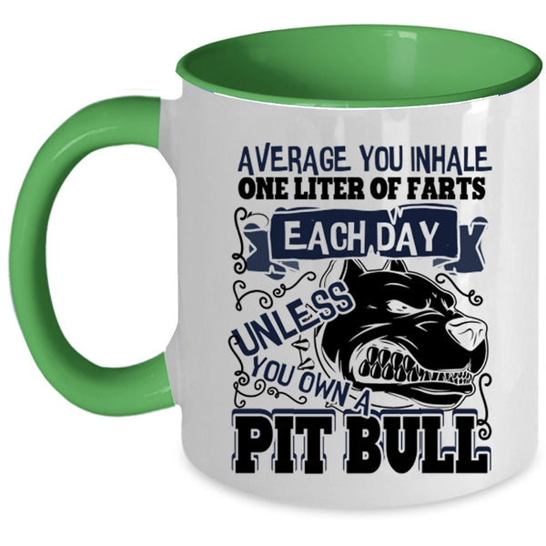 Funny Pit Bulls Coffee Mug, You Own A Pit Bull Accent Mug