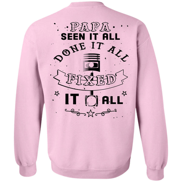 Being A Father T Shirt, Papa Seen It All Done It All Fixed It All Sweatshirt
