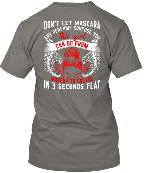 This Girl Can Go From Makeup To Grease T Shirt, Being A Mom T Shirt