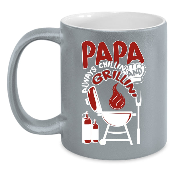 Papa Always Chilling Grilling Coffee Mug, Funny Barbecue Coffee Cup
