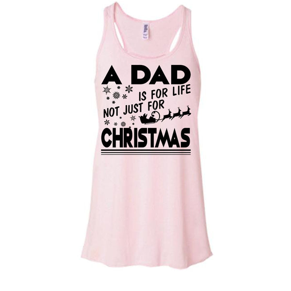 A Dad Is For Life Not For Christmas T Shirt, Dad Merry Christmas T Shirt, Awesome t-shirts