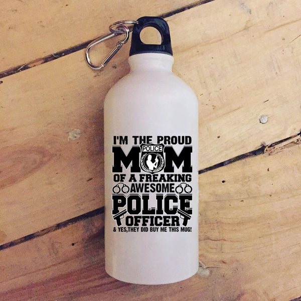 I'm The Proud Mom Of A Police Officer 20 oz Stainless Steel Bottle,Awesome Police Officer Outdoor Sports Water Bottle