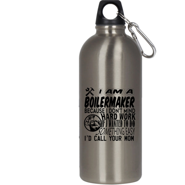I Am A Boilermaker 20 oz Stainless Steel Bottle,Cool Gift For Boilermaker Outdoor Sports Water Bottle