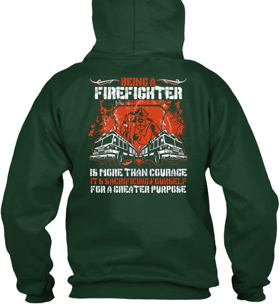 Being A Firefighter T Shirt, It's Sacrificing Yourself T Shirt