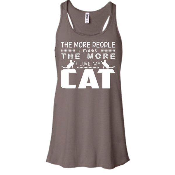 The More People I Meet The More Shirt, I Love My Cat Shirt