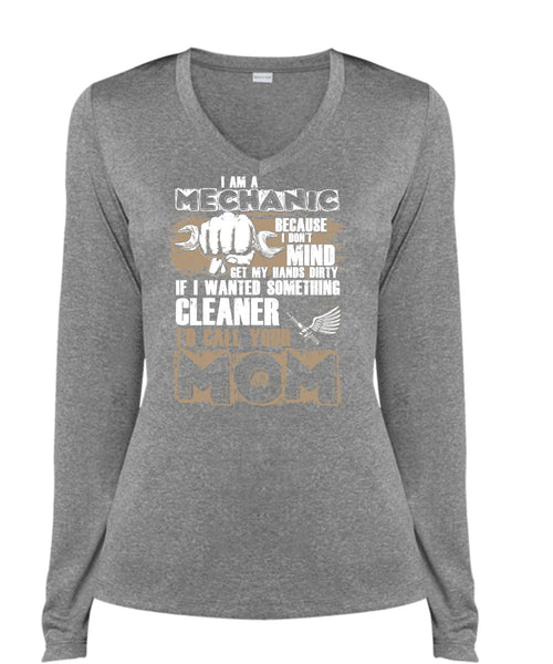 I Am A Mechanic T Shirt, I'd Call Your Mom T Shirt, Cool Shirt (Ladies LS Heather V-Neck)