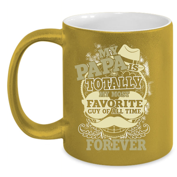 My Papa Is My Most Favorite Guy Coffee Mug, Cool Papa Coffee Cup