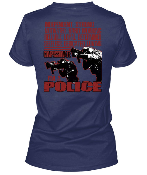 I'm A Police T Shirt, Motivated Hard Working T Shirt