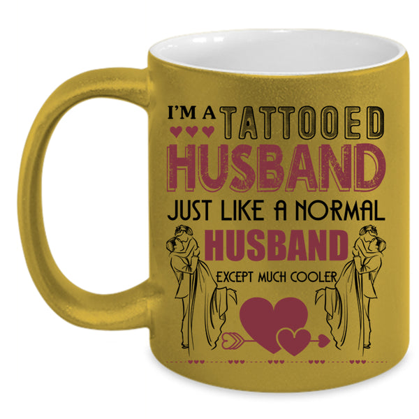 Cool Gift For Husband Coffee Mug, I'm A Tattooed Husband Accent Mug