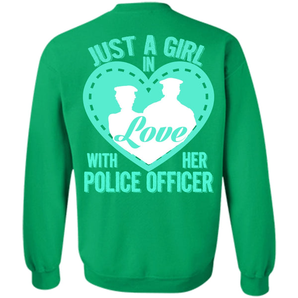 I Love Police T Shirt, Just A Girl In Love With Her Police Officer Sweatshirt