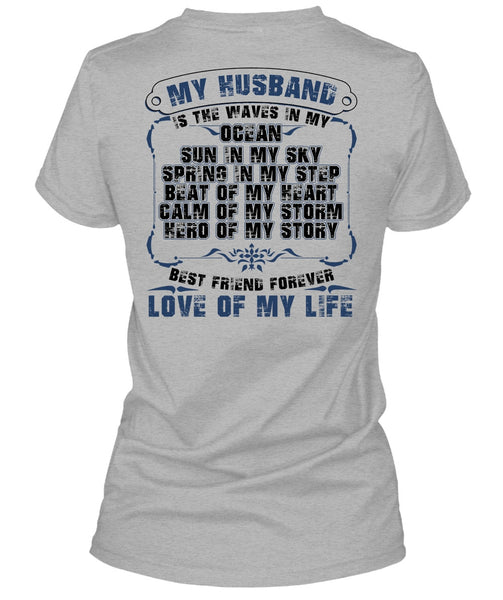 My Husband Is The Waves In My Ocean T Shirt, Being A Husband T Shirt