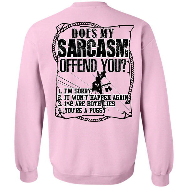 I Love Lineman T Shirt, Does Sarcasm Offend You Sweatshirt