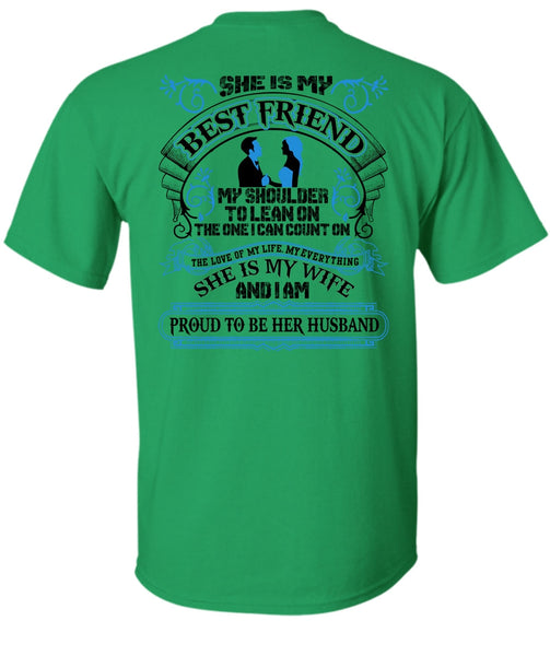 She Is My Best Friend T Shirt, I Love Wife T Shirt