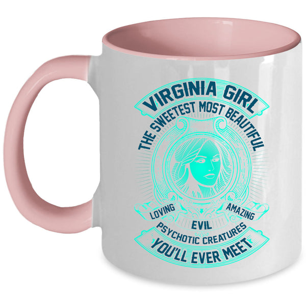 The Sweetest Most Beautiful Loving Girl Coffee Mug, Virginia Girl Accent Mug