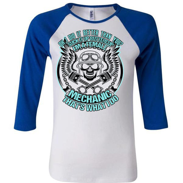 I'm A Female Mechanic T Shirt, Being A Mechanic T Shirt, Awesome T-Shirts