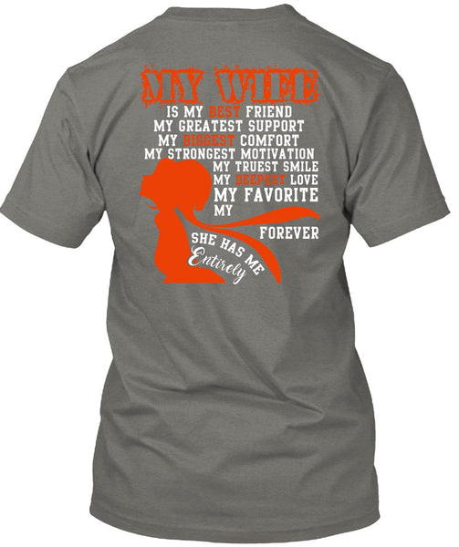 My Wife Is My Best Friend T Shirt, My Biggest Comfort T Shirt