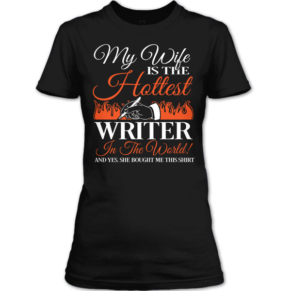 My Wife Is The Hottest Writer In The World T Shirt, I Am A Coolest Writer's Husband T Shirt