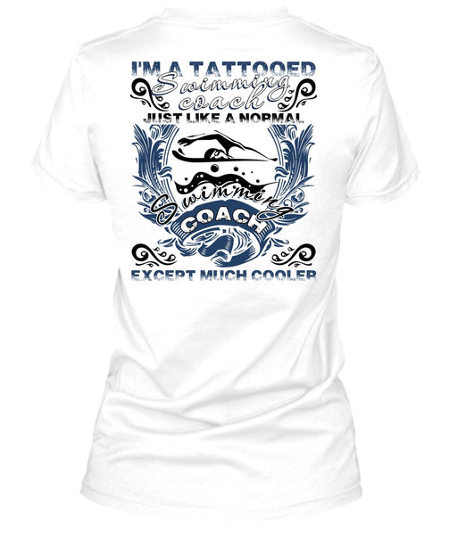 I'm A Tattooed Swimming Coach T Shirt, I Love Swimming T Shirt