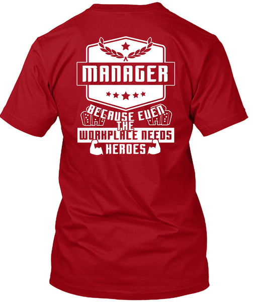 Being A Manager T Shirt, I Love My Life T Shirt