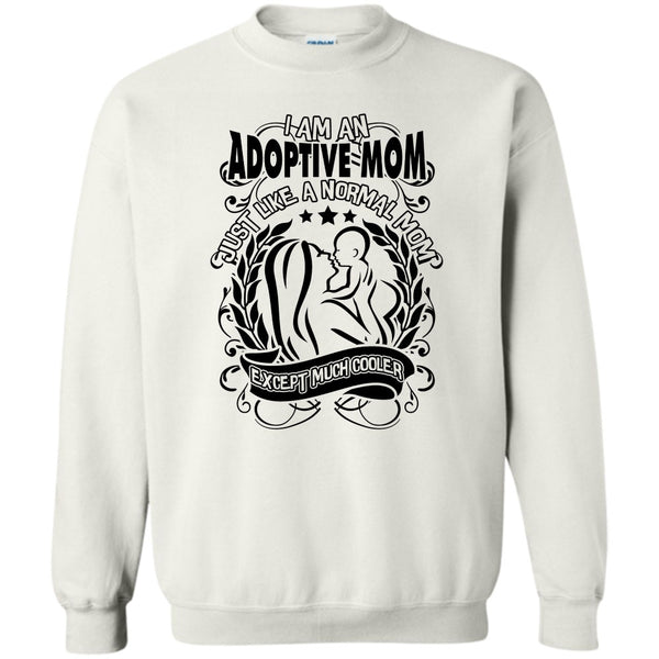 Coolest Adoptive Mom T Shirt, I Am An Adoptive Mom Sweatshirt