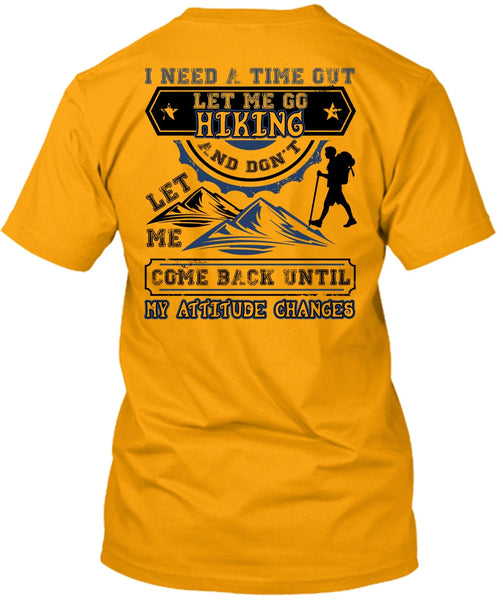 Let Me Go Hiking T Shirt, I Love Hiking T Shirt