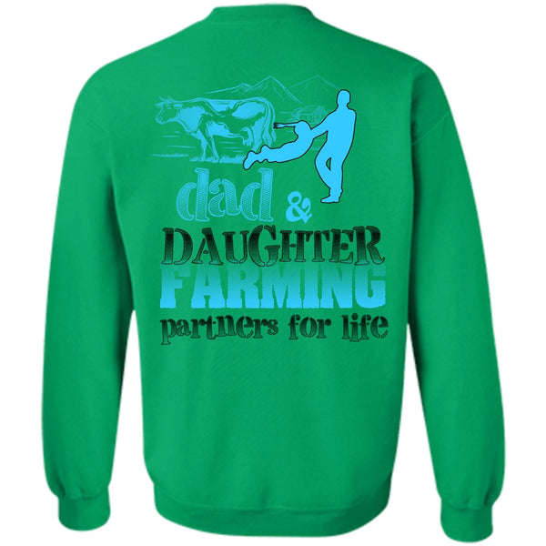 Being A Farmer T Shirt, Dad And Daughter Farming Partner For Life Sweatshirt